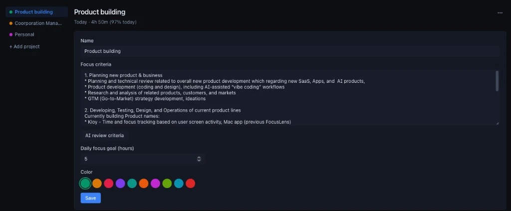 Kloy project sidebar showing Product building, Corporation Management, and Personal as separate projects, with focus criteria and daily goal settings